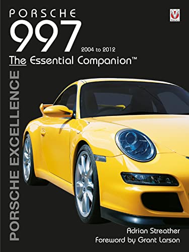 Porsche 997 (2004-2012) The Essential Companion