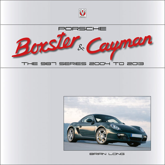 Porsche Boxster and Cayman; The 987 Series (2004 to 2013)